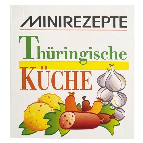 Minirezepte Thüringer Küche