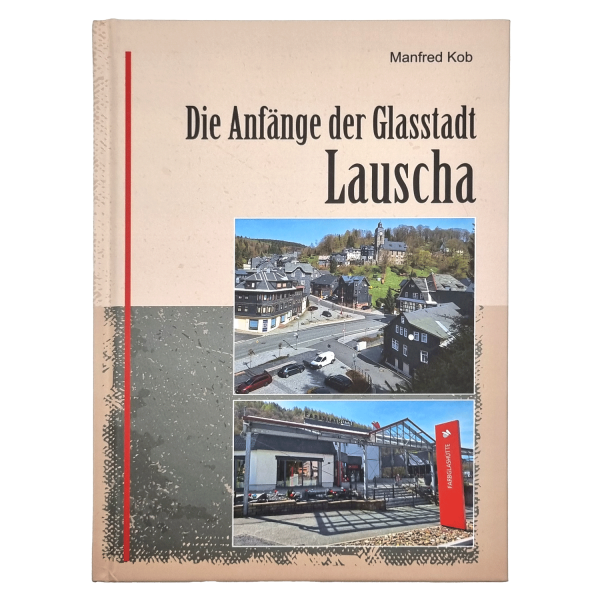 Die Anfänge der Glasstadt Lauscha