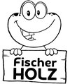 Fischer Holz